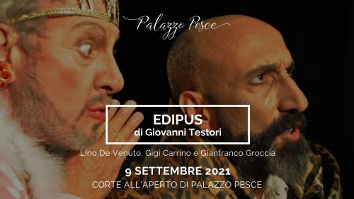 Edipus [Spettacolo teatrale]