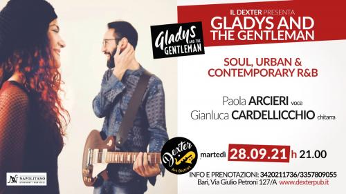 Dexter Art Bistrot presenta: Gladys and Gentleman