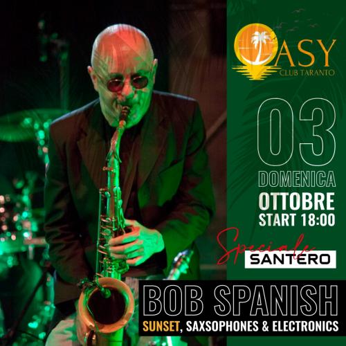 Bob Spanish - Sunset, saxsophone & electronics
