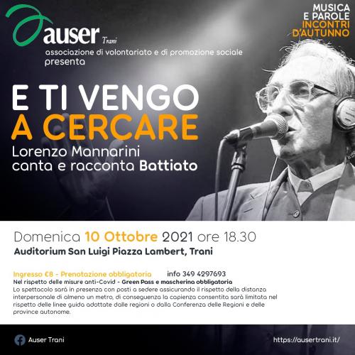 E TI VENGO A CERCARE LORENZO MANNARINI CANTA E RACCONTA BATTIATO