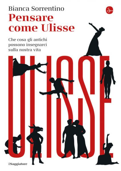 PENSARE COME ULISSE di Bianca Sorrentino