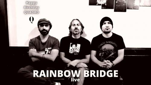 HAPPY BIRTHDAY QUADRO • Rainbow Bridge live