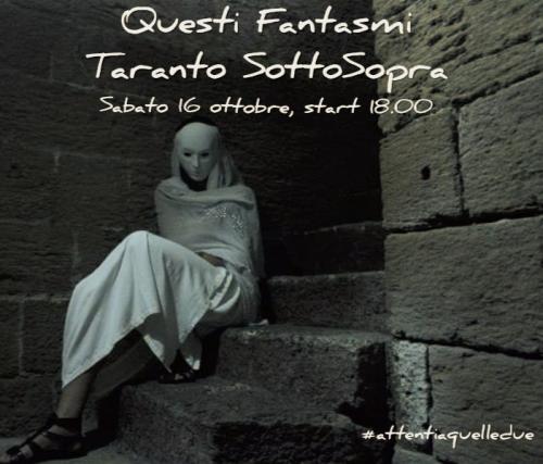 Questi Fantasmi-Taranto SottoSopra