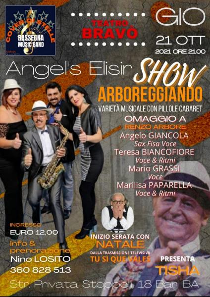 Parte la 2° edizione della rassegna COVER DI STELLE Giovedì 21 Ottobre al TEATRO BRAVO' con "Angel's Elisir" varietà musicale contributo a Renzo Arbore