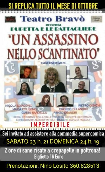 Continuano le repliche della supercomica commedia - "UN ASSASSINO NELLO SCANTINATO" al Teatro BRAVO' - Sabato 23 h.21 - Domenica 24 h. 19