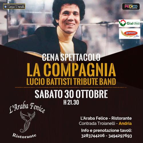 A cena con Lucio -La Compagnia Battisti Tribute Band L'Araba Fenice Andria