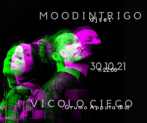 Moodintrigo Dj set at Vicolo Cieco