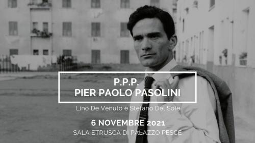 P. P. P. Pier Paolo Pasolini