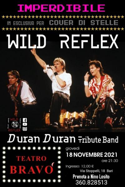 Cover di Stelle presenta al TETRO BRAVO' i "WILD REFLEX" tribute band dei mitici:  "DURAN DURAN"  -  Giovedì  18 Novembre h. 21:00