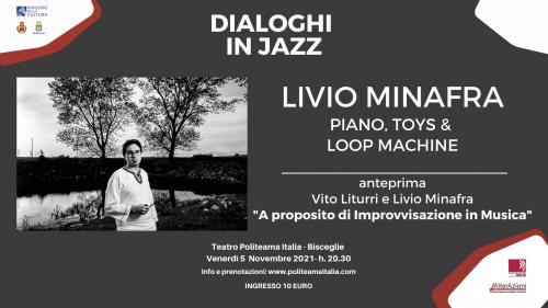 "Dialoghi in Jazz" con Livio Minafra in "Piano,Toys & Loop Machine"