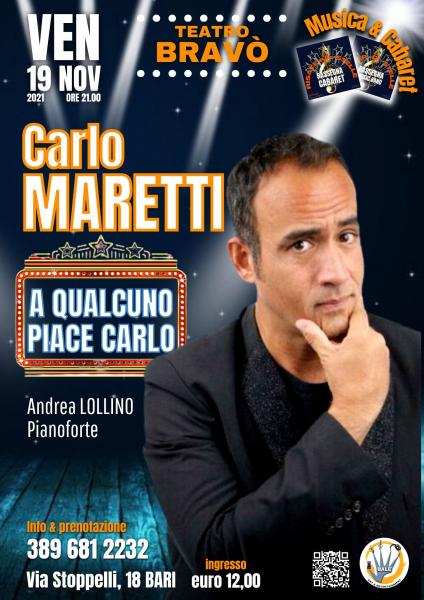 Comicità e risate al Bravò con lo spettacolo A QUALCUNO PIACE...CARLO