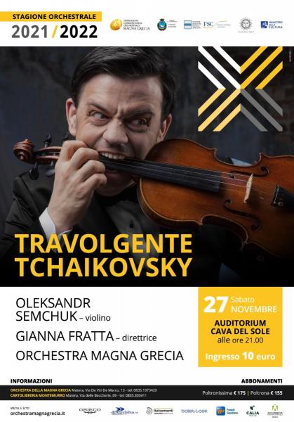 TRAVOLGENTE TCHAIKOVSKY  Oleksandr Semchuk e l'Orchestra della Magna Grecia