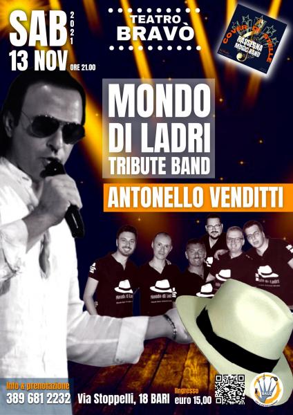 Tribute Band MONDO DI LADRI Gran Concerto Tributo ANTONELLO VENDITTI