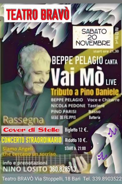 Beppe Pelagio canta "VAI MO' live" tribute band di PINO DANIELE Sabato 20 Novembre al Teatro BRAVO' Bari