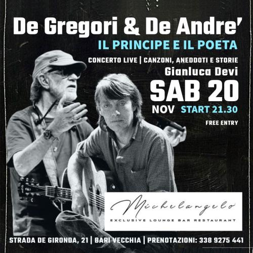 Tributo a Francesco De Gregori & Fabrizio De Andre’... Il Principe e il Poeta. Canzoni, aneddoti e storie @ Michelangelo (Bari)