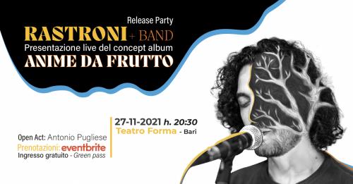 Rastroni - Anime da frutto - Release Party