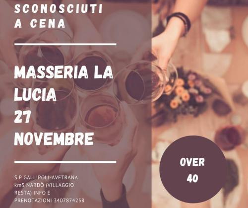 SCONOSCIUTI A CENA ALLA MASSERIA LA LUCIA