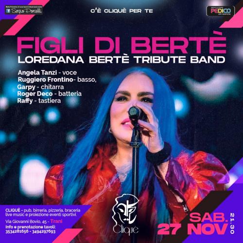 Figli di Bertè tribute band Loredana Bertè al Cliquè Trani