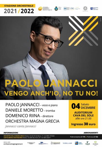 "VENGO ANCH’IO, NO TU NO!" Paolo Jannacci e l'Orchestra della Magna Grecia