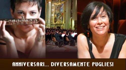 ANNIVERSARI ...  DIVERSAMENTE PUGLIESI - Orchestra del "Traetta Opera Festival. Direttore Teresa Laera - Flautista Francesca Salvemini