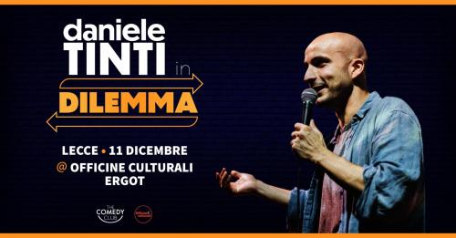 Daniele Tinti in "Dilemma" presso Ergot