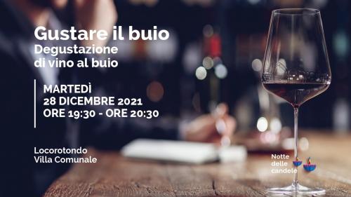 Gustare il buio: degustazione di vino al buio