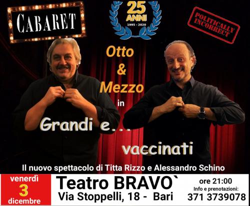 Il cabaret degli Otto & Mezzo al Teatro Bravó
