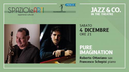 Roberto Ottaviano/Francesco Schepisi  "PURE IMAGINATION"