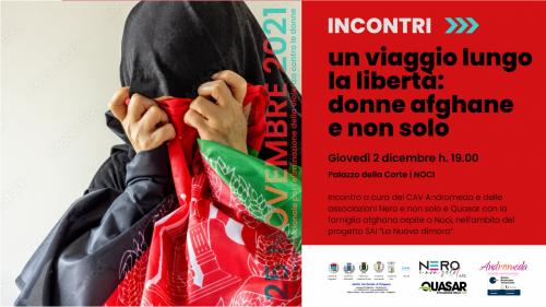 Un viaggio lungo la libertà: donne afgane e non solo