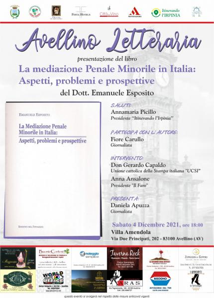 Ad “Avellino Letteraria” ci si confronta con il testo: “La mediazione penale minorile in Italia: Aspetti problemi e prospettive”, di Emanuele Esposito