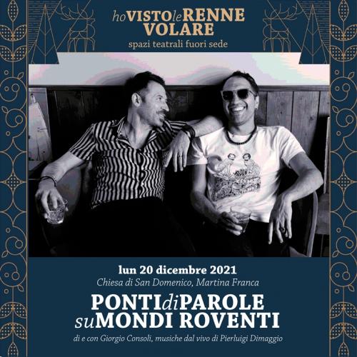 La rassegna teatrale "Ho visto le renne volare" presenta "Ponti di parole su mondi roventi"