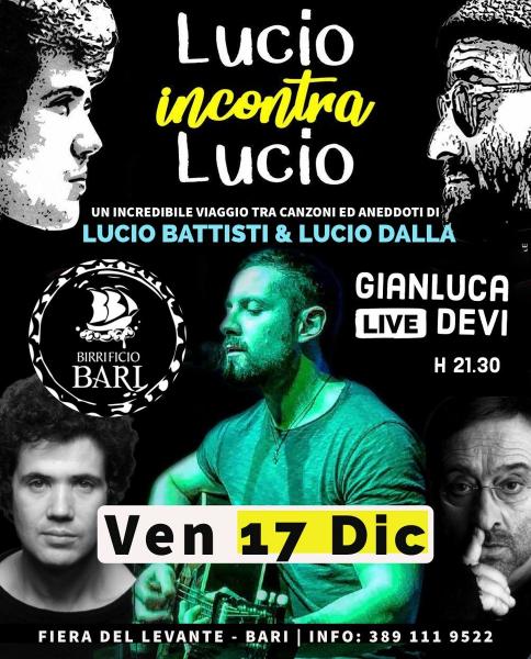 LUCIO incontra LUCIO.. TRIBUTO A LUCIO BATTISTI & LUCIO DALLA! | Gianluca Devi @ Birrificio Bari