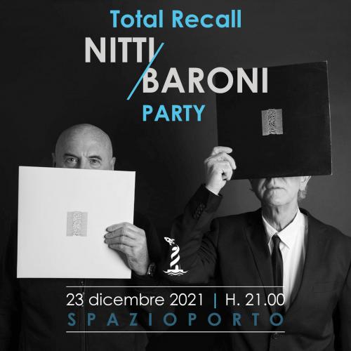 TOTAL RECALL • Franzi Baroni & Marcello Nitti double dj set