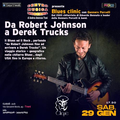 “ Da Robert Johnson a Derek Trucks" Blues clinic a cura di Gennaro Porcelli