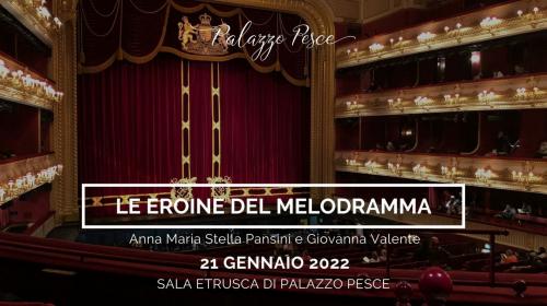 Le Eroine del Melodramma [Verdi, Puccini, Cilea e Mascagni]
