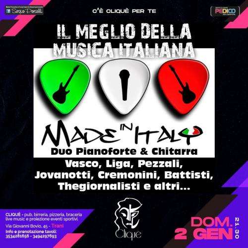 MADE IN ITALY - IL MEGLIO DELLA MUSICA ITALIANA AL CLIQUE' TRANI