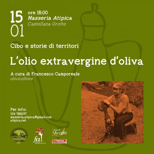 Cibo e storie di territori // L'olio extravergine d'oliva