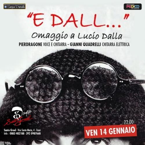 E Dall... - Omaggio a Lucio Dalla a Trani Santo Graal