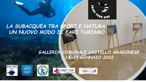 Mostra fotografica "LA SUBACQUEA TRA SPORT E NATURA...UN NUOVO MODO DI FARE TURISMO"