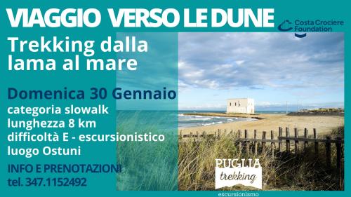 VIAGGIO VERSO LE DUNE Trekking dalla lama al mare