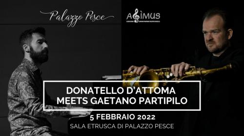 Donatello D’Attoma meets Gaetano Partipilo