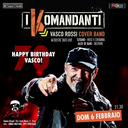 Happy Birthday Vasco - I Komandanti acoustic live Santo Graal Trani