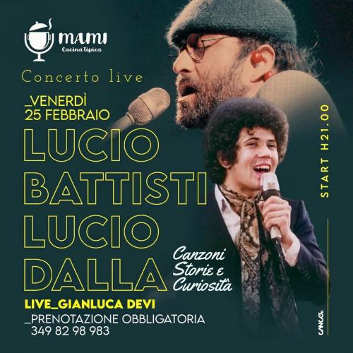 Tributo a Lucio Dalla & Lucio Battisti.. canzoni, aneddoti e curiosità @ Mamì Cucina Tipica (Bari)
