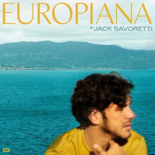 Jack Savoretti  "Europiana"