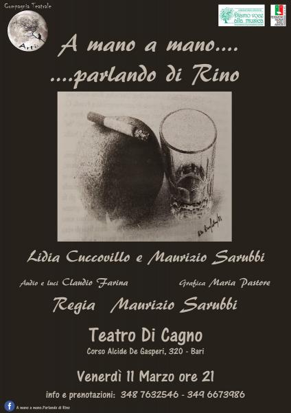 A mano a mano....Parlando di Rino  con Maurizio Sarubbi e Lidia Cuccovillo