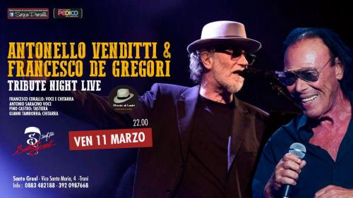 ANTONELLO VENDITTI & FRANCESCO DE GREGORI tribute night live a Trani