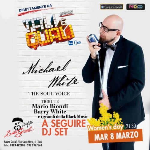 Woman's day 8 / 3 - Michael White - Cover Band Mario Biondi a Trani