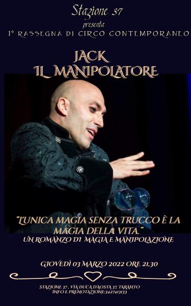 I° Rassegna di CIRCO Contemporaneo: JACK IL MANIPOLATORE