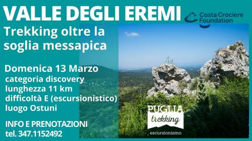 VALLE DEGLI EREMI Trekking oltre la soglia messapica