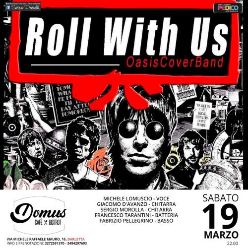 Roll With Us - OASIS Tribute live a Barletta